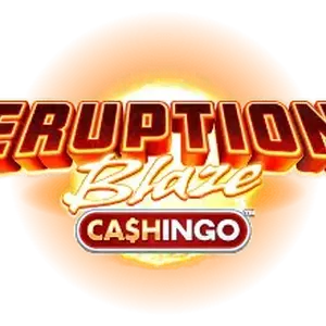 Eruption Blaze Cashingo
